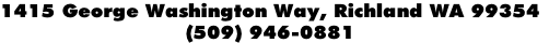 1415 George Washington Way, Richland WA 99354
(509) 946-0881
